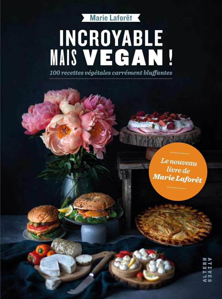 Livre Incroyable mais vegan de Marie Laforêt