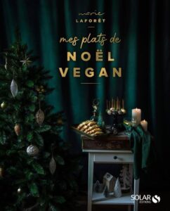 Livre Mes plats de Noël vegan de Marie Laforêt